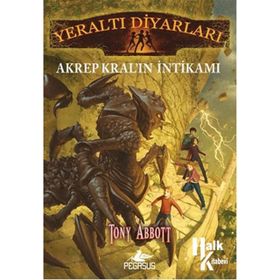 Yeraltı Diyarları 3 - Akrep Kral’ın İntikamı - Tony Abbott