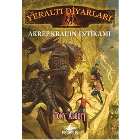 Yeraltı Diyarları 3 - Akrep Kral’ın İntikamı - Tony Abbott