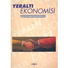 YERALTI EKONOMISI - AHMET FAZIL ÖZSOYLU
