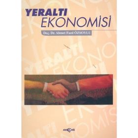 YERALTI EKONOMISI - AHMET FAZIL ÖZSOYLU