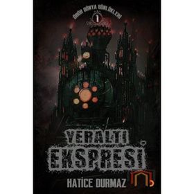 Yeraltı Ekspresi - Hatice Durmaz