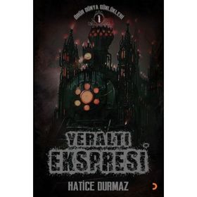 Yeraltı Ekspresi - Hatice Durmaz