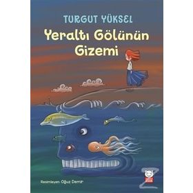 Yeraltı Gölünün Gizemi - Turgut Yüksel