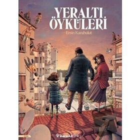 Yeraltı Öyküleri Ersin Karabulut Çizgi Roman