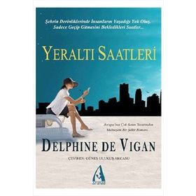 YERALTI SAATLERI - DELPHINE DE VIGAN