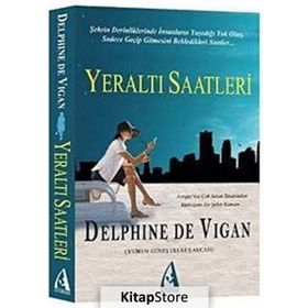 YERALTI SAATLERI - DELPHINE DE VIGAN
