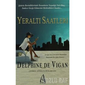 YERALTI SAATLERI - DELPHINE DE VIGAN
