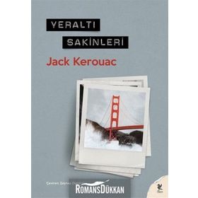 YERALTI SAKINLERI - JACK KEROUAC