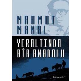 YERALTINDA BIR ANADOLU - MAHMUT MAKAL