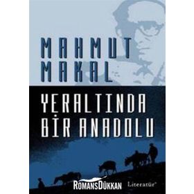 YERALTINDA BIR ANADOLU - MAHMUT MAKAL