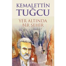 Yeraltında Bir Şehir - Kemalettin Tuğcu