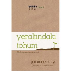 Yeraltındaki Tohum - Janisse Ray