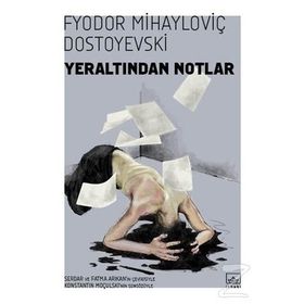 Yeraltından Notlar - Dostoyevski