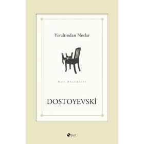 Yeraltından Notlar - Dostoyevski