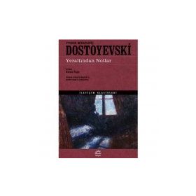 Yeraltından Notlar - Dostoyevski