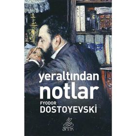 YERALTINDAN NOTLAR - FYODOR MIHAYLOVIÇ DOSTOYEVSKI (ISBN:9786051003429)