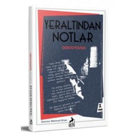 YERALTINDAN NOTLAR - FYODOR MİHAYLOVİÇ DOSTOYEVSKI (ISBN:9789750713163)