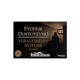 YERALTINDAN NOTLAR - FYODOR MİHAYLOVİÇ DOSTOYEVSKI (ISBN:9789750713163)