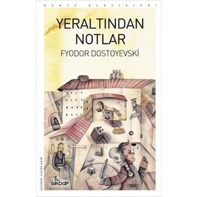 YERALTINDAN NOTLAR - FYODOR MIHAYLOVIÇ DOSTOYEVSKI (ISBN:9789757796305)