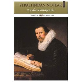 YERALTINDAN NOTLAR - FYODOR MIHAYLOVIÇ DOSTOYEVSKI (ISBN:9789757796305)