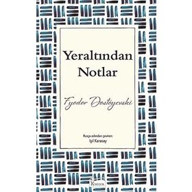 YERALTINDAN NOTLAR - FYODOR MIHAYLOVIÇ DOSTOYEVSKI (ISBN:9789757796305)