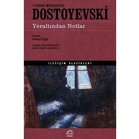 YERALTINDAN NOTLAR - FYODOR MIHAYLOVIÇ DOSTOYEVSKI (ISBN:9789757796305)
