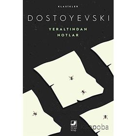 YERALTINDAN NOTLAR - FYODOR MIHAYLOVIÇ DOSTOYEVSKI (ISBN:9789757796305)