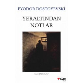 YERALTINDAN NOTLAR - FYODOR MİHAYLOVİÇ DOSTOYEVSKI (ISBN:9789944884013)