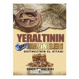 YERALTININ SAKLI HAZINELERI - BEKIR ÖZTÜRK;HAKAN YILMAZ ÇEBİ