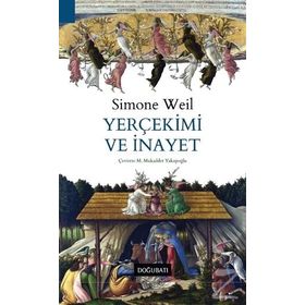 Yerçekimi ve İnayet-Simone Weil