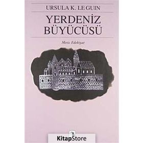 YERDENIZ BÜYÜCÜSÜ YERDENIZ ÜÇLEMESİ I - URSULA KROEBER LE GUIN (URSULA K. LEGUIN)