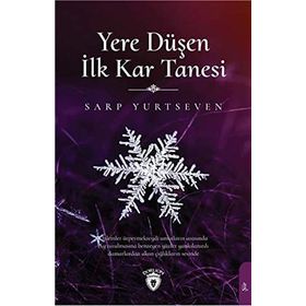 Yere Düşen İlk Kar Tanesi - Sarp Yurtseven