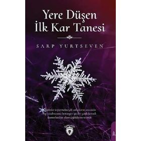 Yere Düşen İlk Kar Tanesi - Sarp Yurtseven