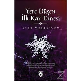 Yere Düşen İlk Kar Tanesi - Sarp Yurtseven