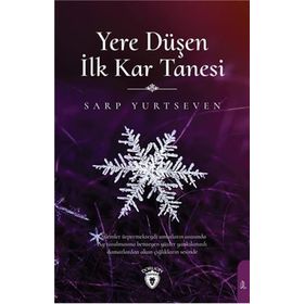 Yere Düşen İlk Kar Tanesi - Sarp Yurtseven