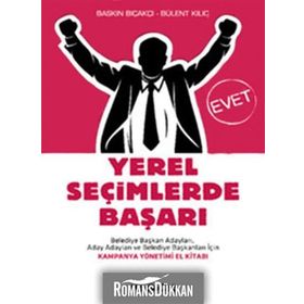 YEREL SEÇİMLERDE BAŞARI - BASKIN BIÇAKÇI;BÜLENT KILIÇ