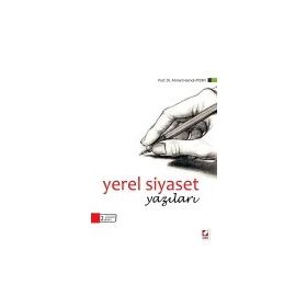 YEREL SIYASET YAZILARI - AHMET HAMDI AYDIN