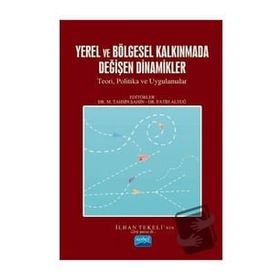 Yerel ve Bölgesel Kalkınmada Değişen Dinamikler - Nobel Yayınevi
