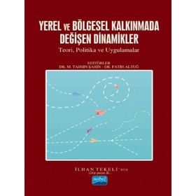 Yerel ve Bölgesel Kalkınmada Değişen Dinamikler - Nobel Yayınevi