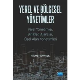 Yerel ve Bölgesel Yönetimler Yerel Yönetimler Birlikler Ajanslar ve Özel Alan Yönetimleri Nobel Akademik Yayıncılık