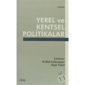 YEREL VE KENTSEL POLITIKALAR - M. AKIF ÇUKURÇAYIR