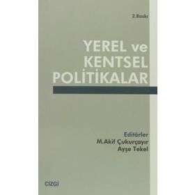YEREL VE KENTSEL POLITIKALAR - M. AKIF ÇUKURÇAYIR