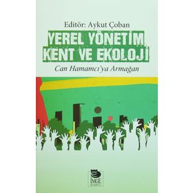 Yerel Yönetim Kent ve Ekoloji - Aykut Çoban