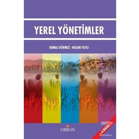 Yerel Yönetimler - Kemal Görmez