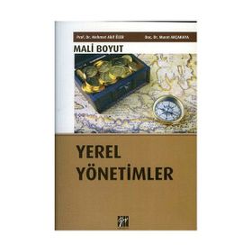 Yerel Yönetimler Mali Boyut - Mehmet Akif Özer Murat Akçakaya