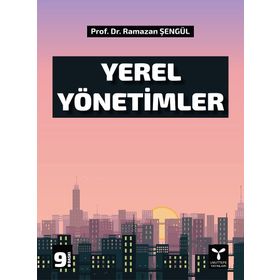 YEREL YÖNETİMLER - RAMAZAN ŞENGÜL
