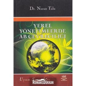 YEREL YÖNETİMLERDE AB ÇEVRECİLİĞİ VE UYUM SORUNLARI - NURAN TALU