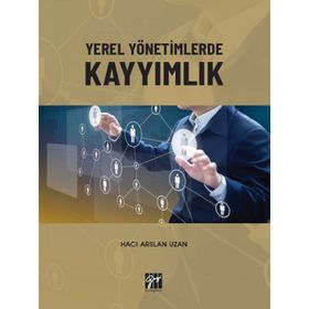 Yerel Yönetimlerde Kayyımlık - Hacı Arslan Uzan