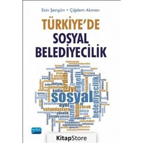 YEREL YÖNETİMLERDE SOSYAL DEMOKRASI TOPLUMCU BELEDIYECILIK TEORIK YAKLAŞIMLAR TÜRKİYE UYGULAMALARI - KOLLEKTIF