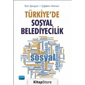 YEREL YÖNETİMLERDE SOSYAL DEMOKRASI TOPLUMCU BELEDIYECILIK TEORIK YAKLAŞIMLAR TÜRKİYE UYGULAMALARI - KOLLEKTIF